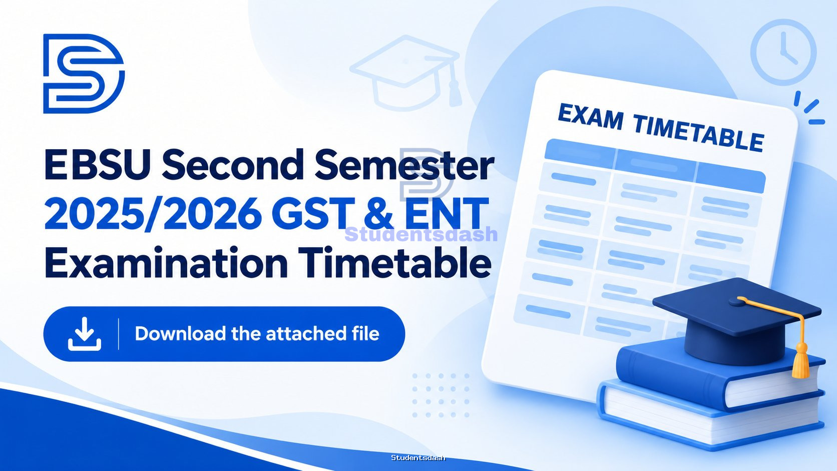 EBSU Second Semester 2025/2026 GST & ENT Examination Timetable