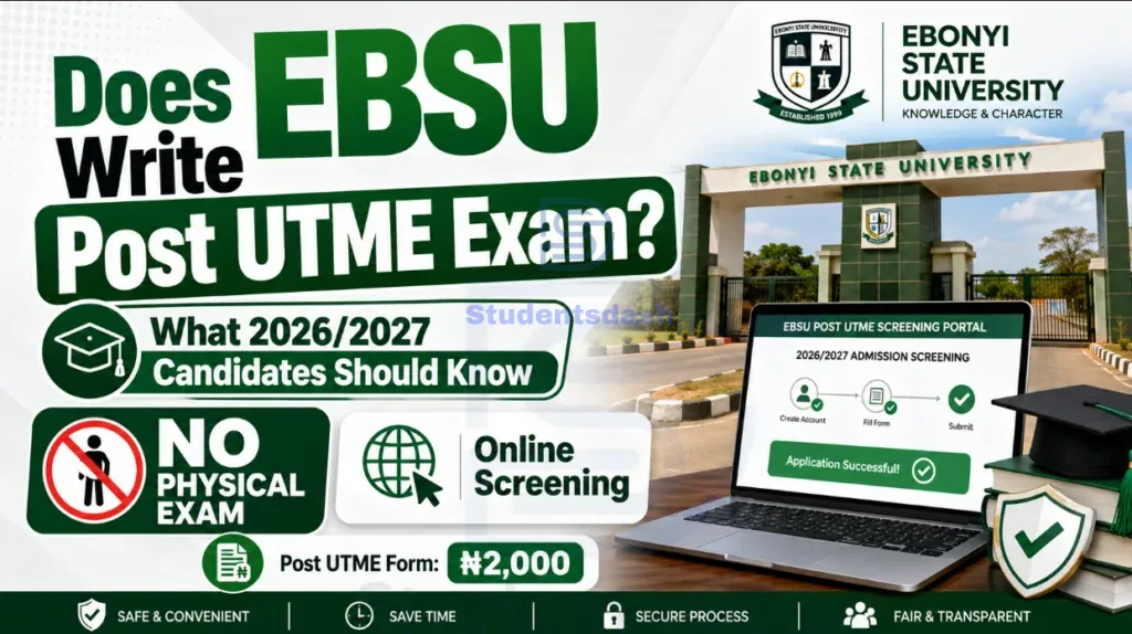 Does EBSU Write Post UTME Exam? What 2026/2027 Candidates Should Know