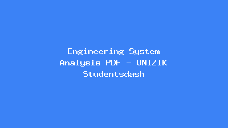 Engineering System Analysis PDF - UNIZIK Studentsdash