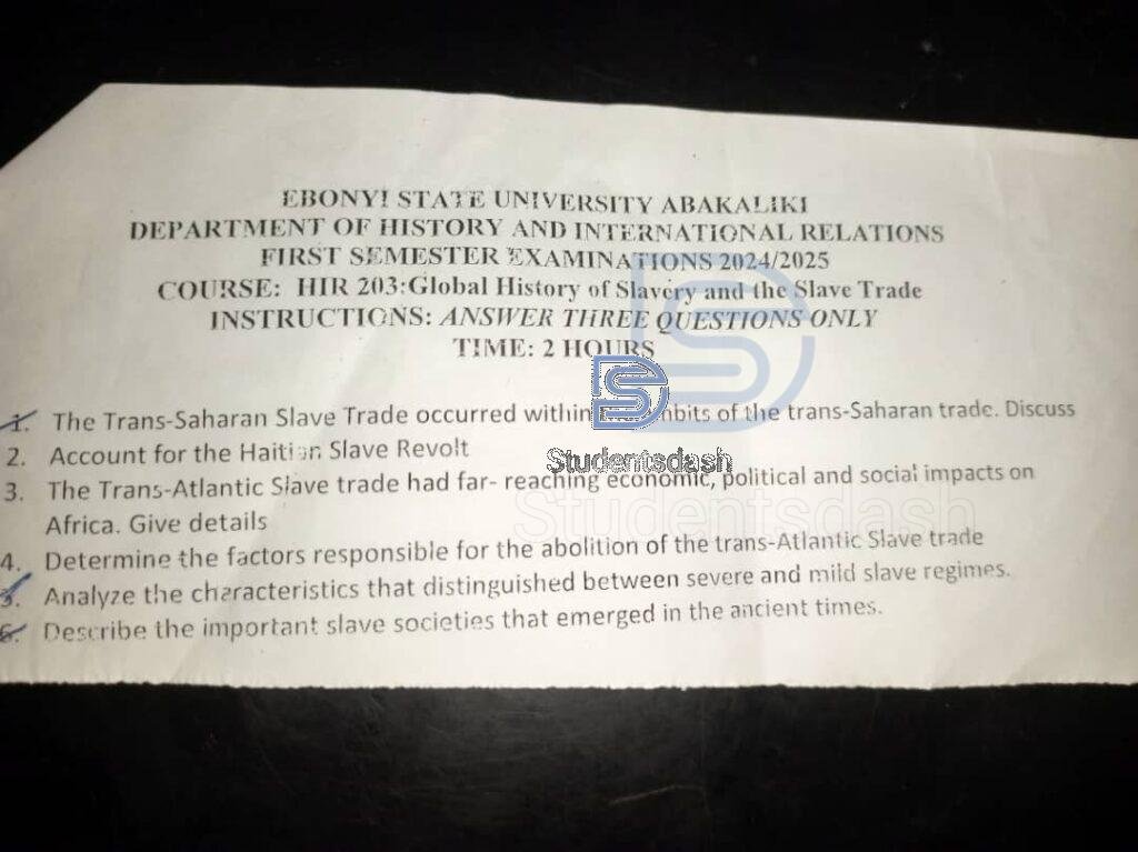 HIR 203 Past Questions and Answers (Global History of Slavery and the Slave Trade)